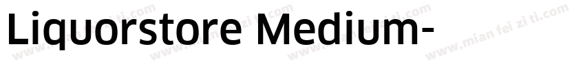 Liquorstore Medium字体转换